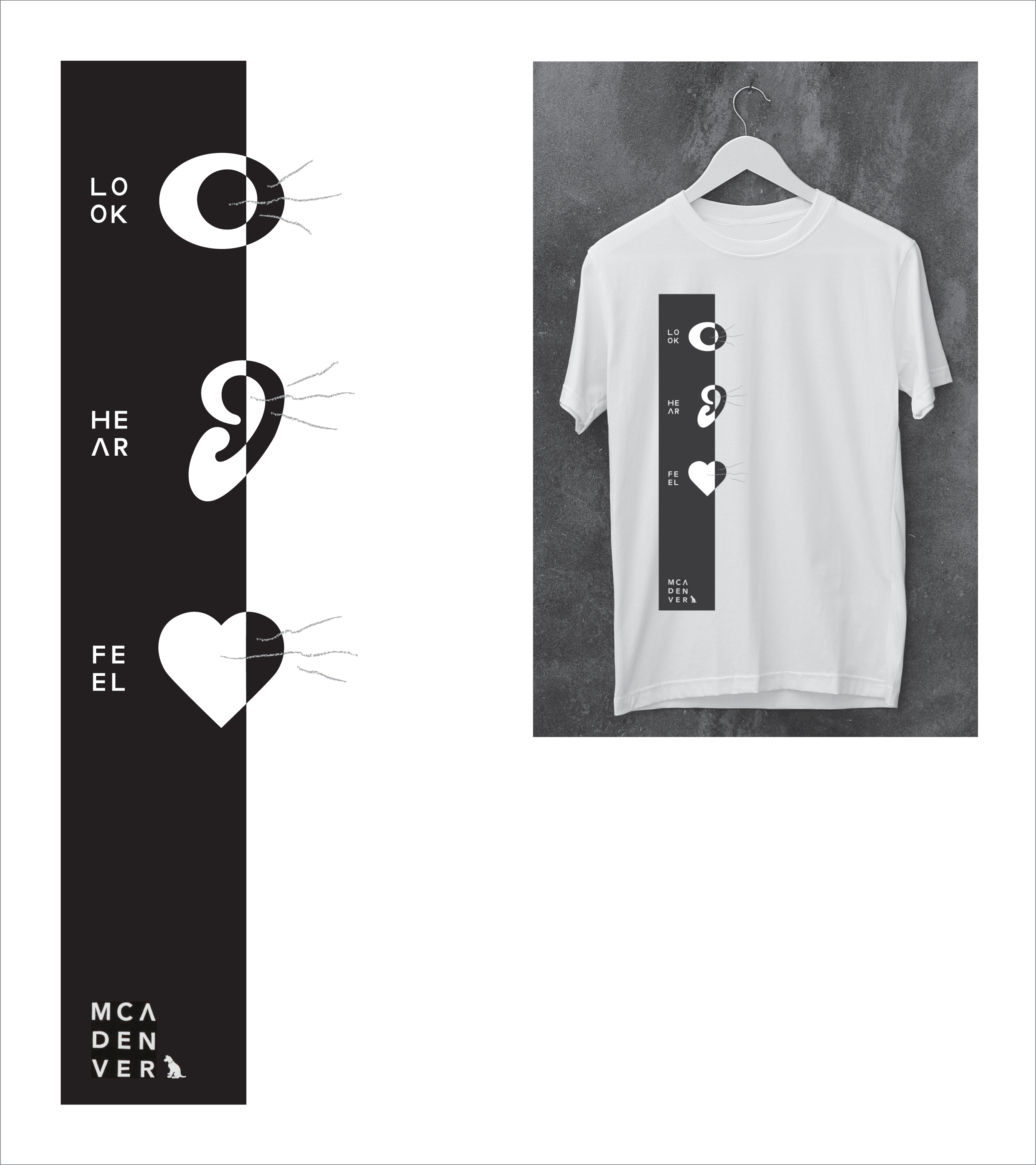 An image of a white t-shirt with a black and white design on it. The text on the image corresponds with each graphic on the image. The words “look” are next to an abstract eye, the words “hear” are next to an abstract ear, the words “feel” are next to a heart. 