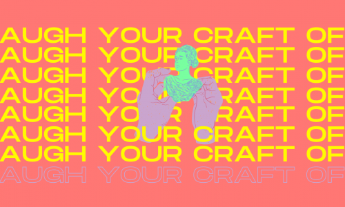 [Image description: A vibrant salon color graphic with the text “LAUGH YOUR CRAFT OFF” printed eight times: seven times in yellow and the eighth time in purple. In the center of the graphic is an illustration of pink hands with red nails, and the hands are holding on to a green bust statue.]